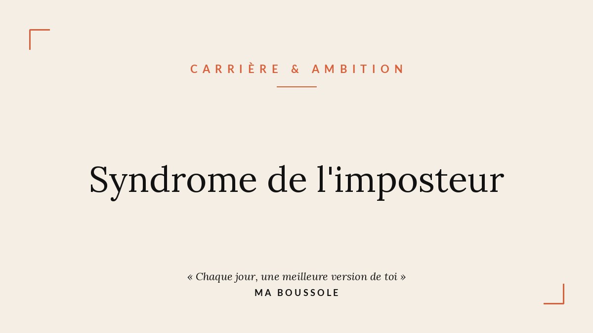 Syndrome de l’imposteur : 4 stratégies pour enfin vous sentir légitime