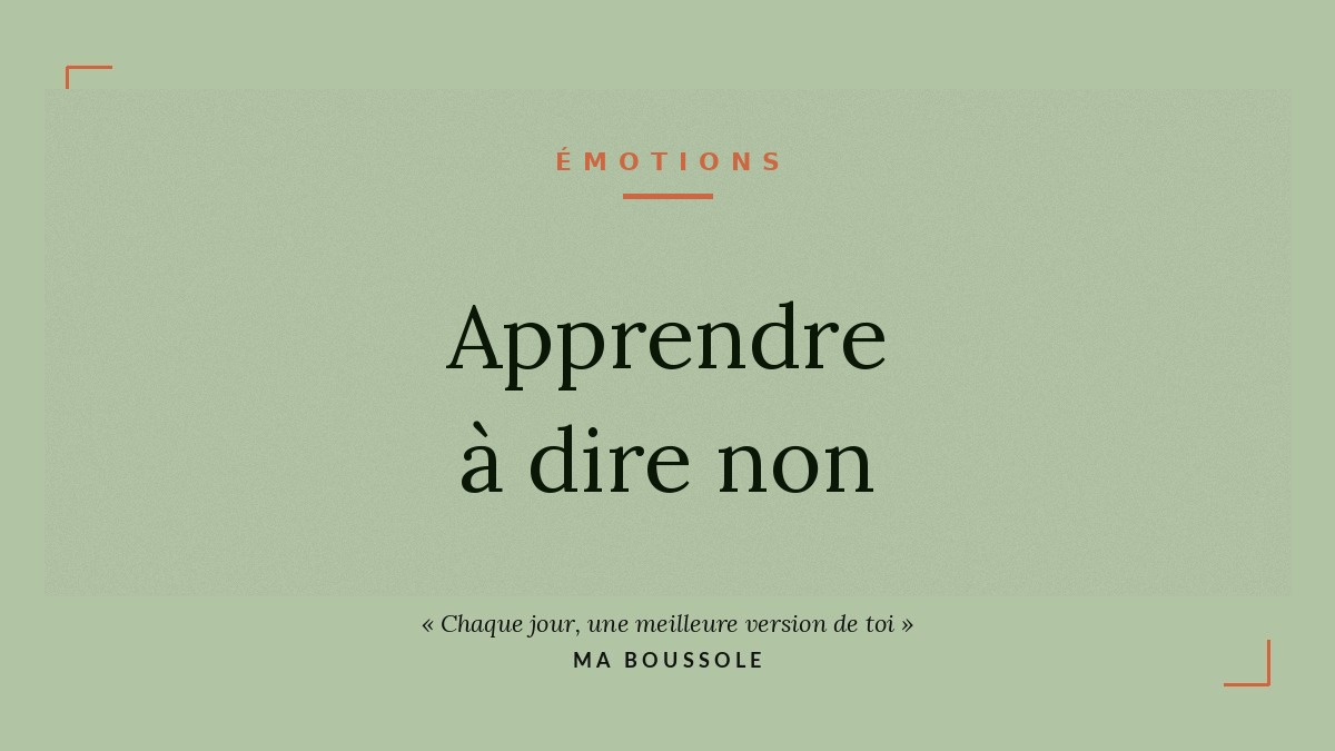 Apprendre à dire non : 3 formulations pour poser ses limites sans culpabiliser